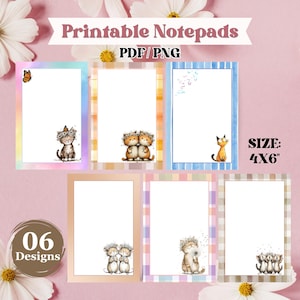 May include: Printable notepads with various designs, including cats, butterflies, and hedgehogs. The notepads are 4x6 inches in size and come in PDF/PNG format. The image shows six different notepad designs with colorful borders.