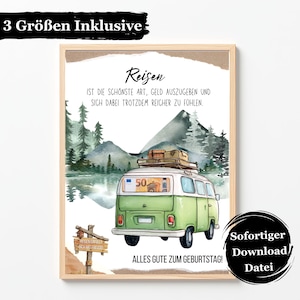 May include: A framed print with a green and white vintage van illustration, luggage on the roof, set against a lake and mountain backdrop. German text about travel and a birthday message are included. A sign reads "Reisen Erfüllt Dich".