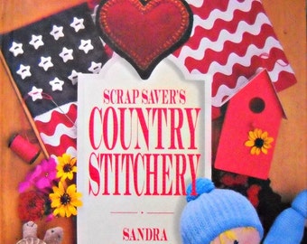 Scrap Saver's Country Stitchery, by Sandra Lounsbury Foose, Vintage 1993