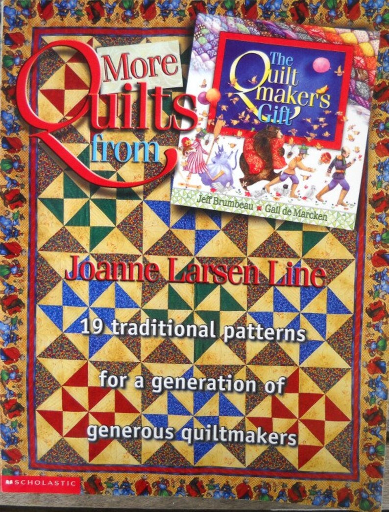 More Quilts From the Quilt Makers Gift Book by Joanne Larsen Etsy