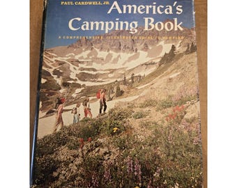America's Camping Book by Paul Cardwell Jr. Hardcover  Vintage 1969