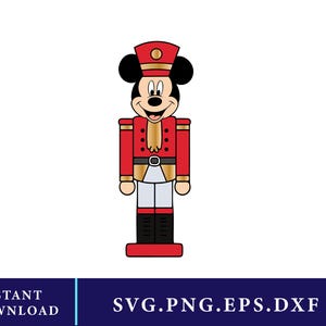 Puede incluir: Ilustración de dibujos animados de un soldado cascanueces con la cara de Mickey Mouse. El cascanueces viste un uniforme rojo con detalles dorados, un cinturón negro y pantalones blancos. La imagen incluye el texto "INSTANT DOWNLOAD" y "SVG.PNG.EPS.DXF".