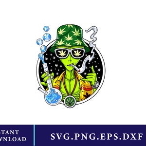 May include: A green alien illustration wearing a green bucket hat with cannabis leaves, sunglasses, and a yellow jacket. The alien is smoking a pipe and holding a bong. The image is surrounded by a black circle with stars and cannabis leaves.