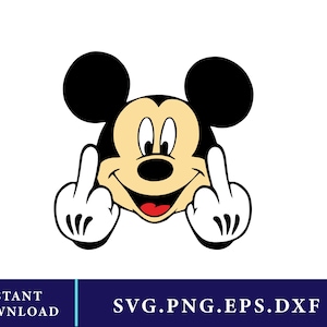May include: A cartoon illustration of Mickey Mouse giving the middle finger. The character is in his classic style, with black ears, a tan face, a red tongue, and white gloves. The image includes the text "INSTANT DOWNLOAD" and "SVG.PNG.EPS.DXF".