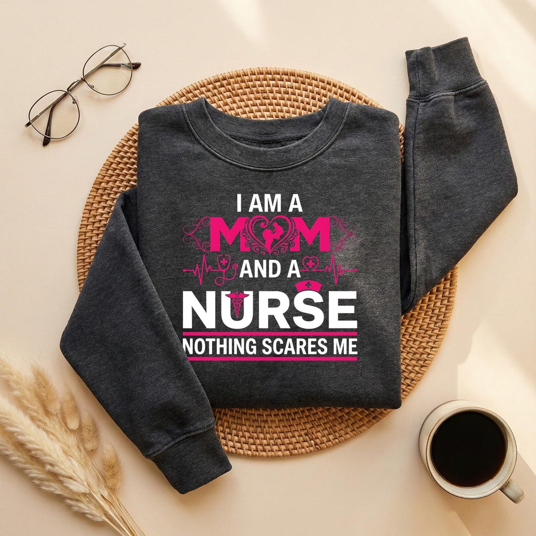 I Am A Nurse and A Mom Nothing Scares Me Shirt, Nurse Shirts, RN Shirt ...