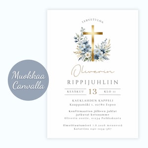 May include: A white invitation card with gold cross and floral design. The text reads "Oliverin RIPPIJUHLIIN Kes&auml;kuu 13 KLO 11" and includes event details. A blue circular logo with the text "Muokkaa Canvalla" is on the left.