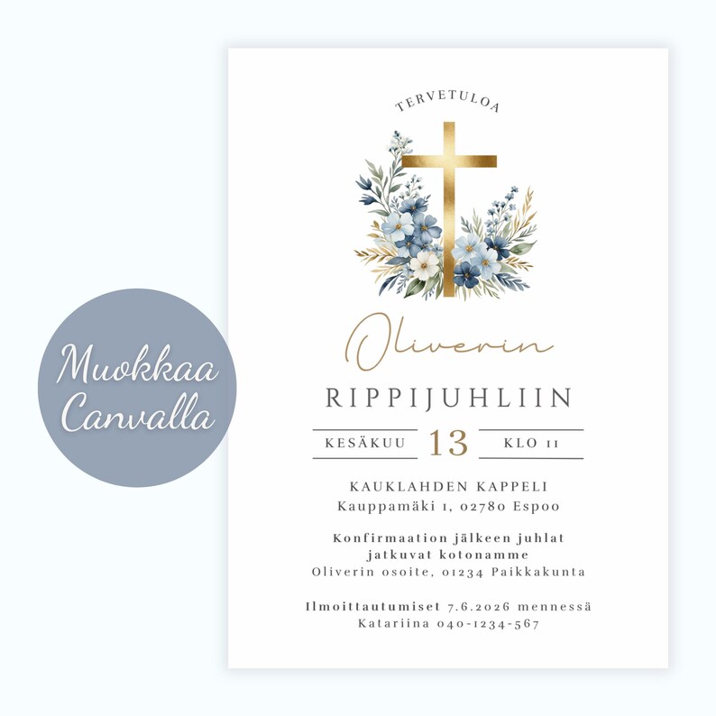 May include: A white invitation card with gold cross and floral design. The text reads "Oliverin RIPPIJUHLIIN Kes&auml;kuu 13 KLO 11" and includes event details. A blue circular logo with the text "Muokkaa Canvalla" is on the left.