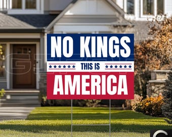 No Kings in America Yard Sign, Anti Trump Political Protest Yard Sign, Pro Democracy Lawn Decor, Anti MAGA Patriotic Yard Sign for Freedom