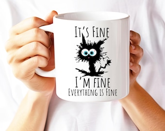 It's Fine I'm Fine Everything is Fine Coffee Mug, Funny, Humor, Cartoon, Gift for Her Him, Present, Birthday, Holiday