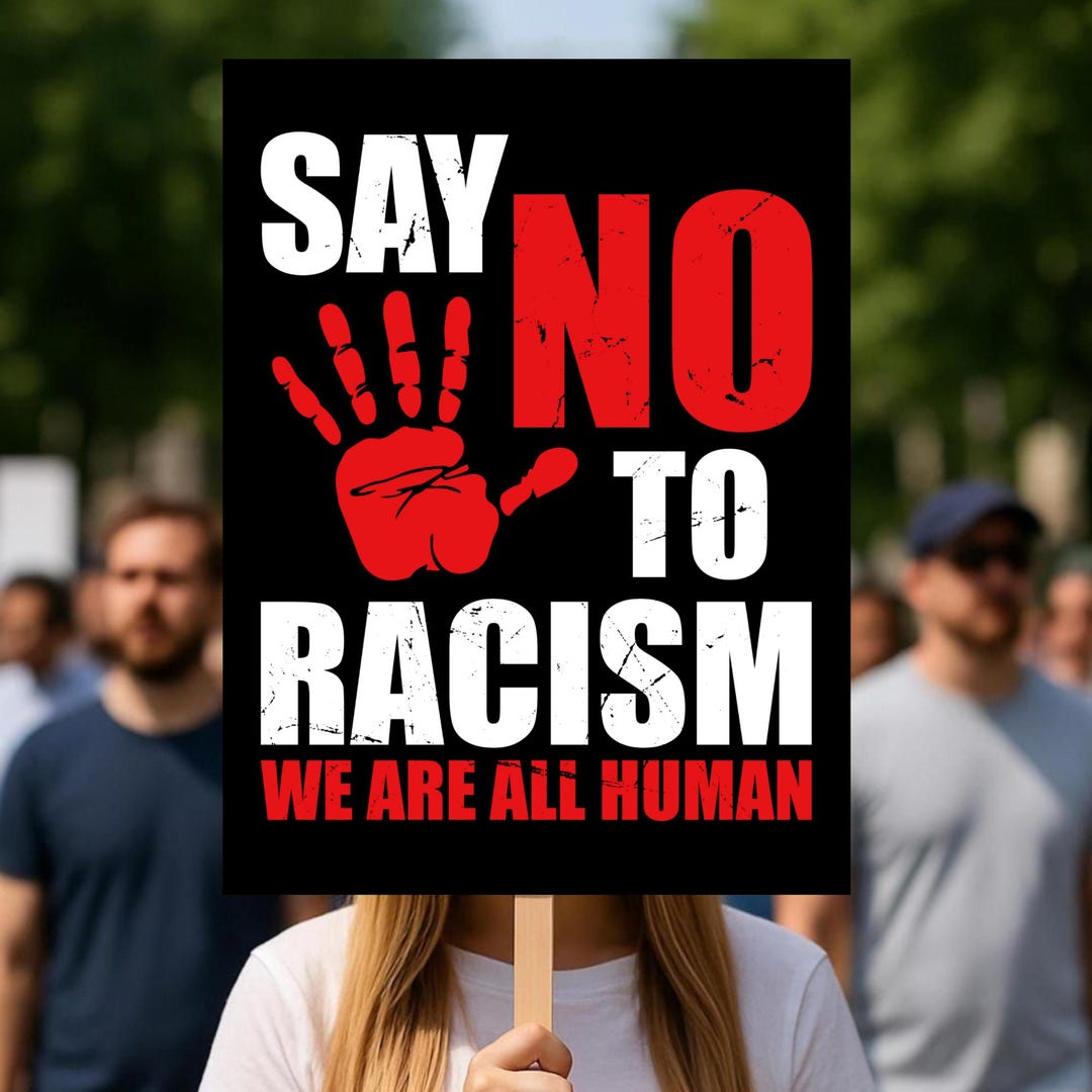 Not Racism Sign Say No to Racism Protest Sign, Anti Racism Poster, Equality Wall Art ...