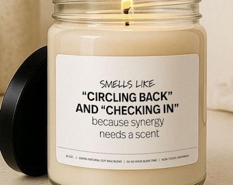 Funny Candle for Coworkers, "Smells Like Circling Back & Checking In" | Office Humor Gift