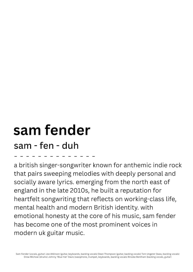 May include: Text on a white background reads "sam fender" and the phonetic pronunciation "sam - fen - duh." Below, a description of the British singer-songwriter's music style and themes is provided.