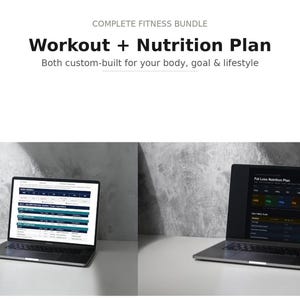 Peut inclure: Un ensemble de fitness numérique comprenant un programme d'entraînement et de nutrition affiché sur deux ordinateurs portables. Le texte indique : COMPLETE FITNESS BUNDLE, Workout + Nutrition Plan, Both custom-built for your body, goal & lifestyle.