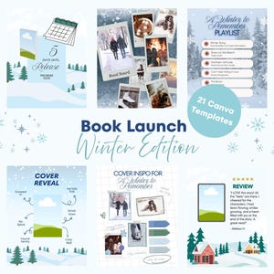 May include: A collection of twenty-one digital Canva templates for a book launch with a winter theme. The designs feature snowy landscapes, pine trees, snowflakes, and placeholders for photos, text, reviews, and playlists with blue accents.
