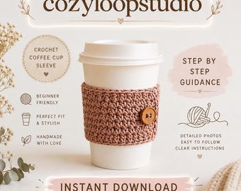 Patrón de ganchillo para principiantes para funda reutilizable de taza de café (descarga en PDF)