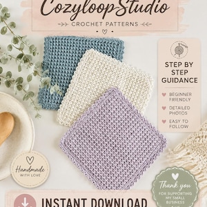 May include: Three square crochet washcloths in blue, cream, and lavender with a textured stitch pattern. The image includes text: Cozyloop Studio Crochet Patterns, Step by Step Guidance, Beginner Friendly, Detailed Photos, Easy to Follow, Instant Download, Handmade with Love, and Thank you for supporting my small business.