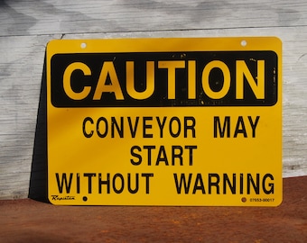 Vintage Industrial Metal Caution Sign, Conveyor Warning Decor
