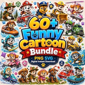 May include: A digital graphic bundle featuring various cartoon puppies in diverse vehicles and outfits, with the large text 60+ Funny Cartoon Bundle PNG SVG Digital Instant Download centred in a blue and yellow font on a red banner.