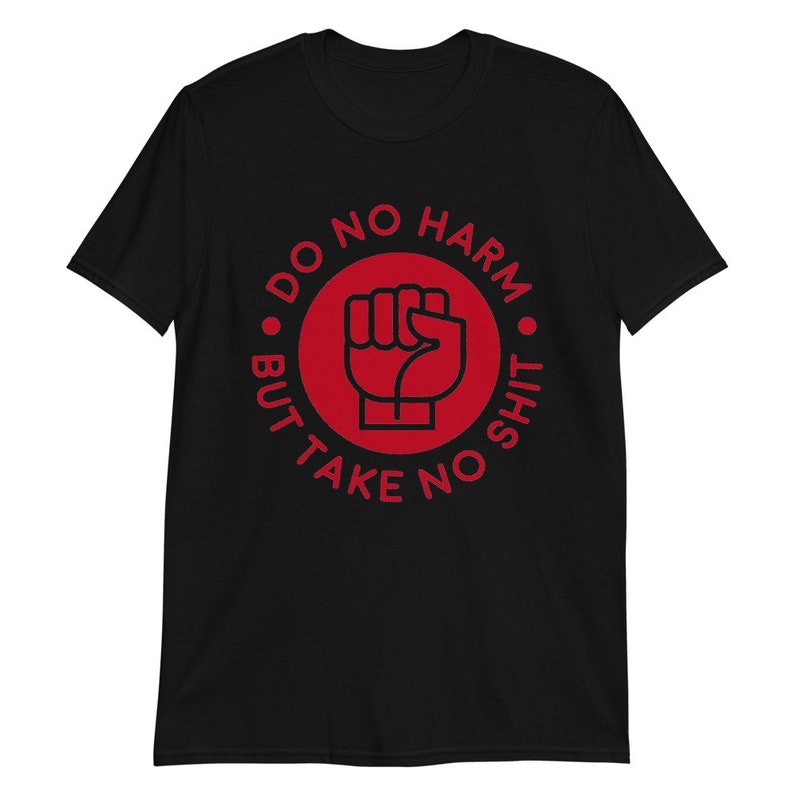 Do No Harm But Take No Shit Short-Sleeve Unisex T-Shirt image 2