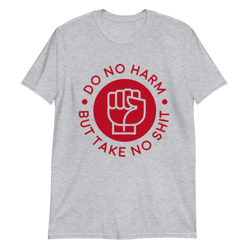 Do No Harm But Take No Shit Short-Sleeve Unisex T-Shirt image 1