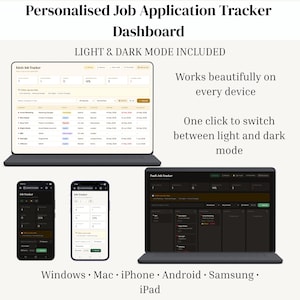 May include: Image of a job application tracker dashboard displayed on multiple devices: laptops, smartphones, and tablets. The dashboard offers light and dark mode options and is compatible with Windows, Mac, iPhone, Android, Samsung, and iPad.