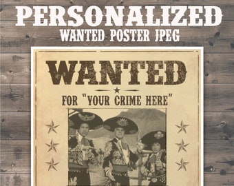 Wanted Sign Printable JPEG | 8.5 x 11 Customized JPG | Not An Instant Download | Not Editable | Wanted Sign Invitation