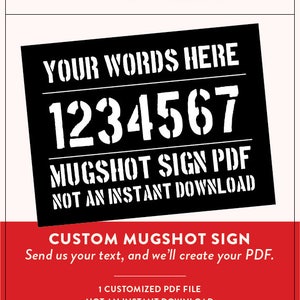 Customized Mugshot Sign PDF | Not Instant | Have a Mugshot Printable Created for You