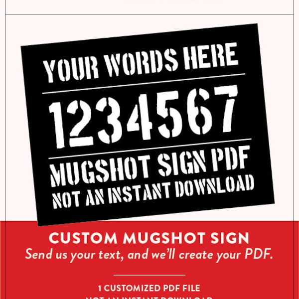 Customized Mugshot Sign PDF | Not Instant | Have a Mugshot Printable Created for You