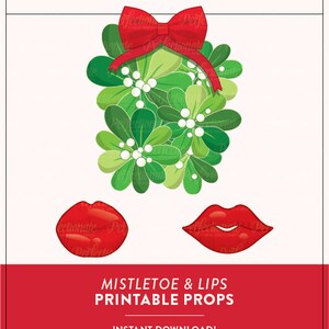 Christmas Photo Booth Props: Mistletoe and Lips (Printable PDF)