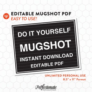 DIY Mugshot Sign | Mugshot Template | Unlimited Personal Use | Instant Download | Editable PDF