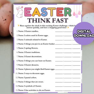 May include: Easter-themed printable game with the text "EASTER THINK FAST". The game features a bunny illustration and asks players to list items related to Easter, such as candies, colors, and traditions. A purple circle reads "DIGITAL DOWNLOAD".