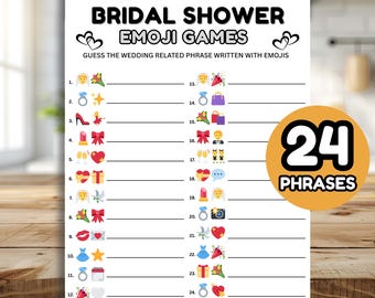 May include: A white paper game sheet titled "Bridal Shower Emoji Games" with 24 phrases to guess. The game sheet has a list of emojis next to blank lines. A large orange circle with the words "24 Phrases" is on the right.