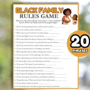 May include: A game titled "BLACK FAMILY RULES GAME" with 20 fill-in-the-blank phrases. The game features illustrations of a mother and child. The text is in black and orange, with a circular graphic that says "20 PHRASES".
