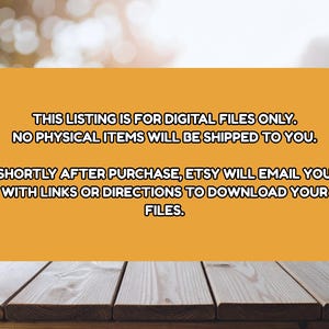 May include: An orange rectangular sign with rounded corners, set against a blurred background and a wooden surface. The sign contains white text stating that the listing is for digital files only and that no physical items will be shipped.