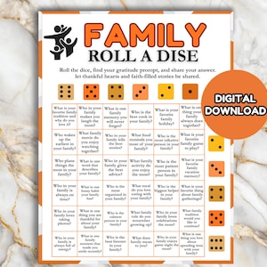 May include: A printable family game with prompts to spark conversations. The orange and white design features dice illustrations and questions like "What is your favorite family tradition?" and "Who is the best cook?"