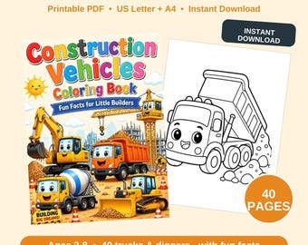 Construction Vehicles Coloring Book for Kids, 40 Printable Trucks and Diggers Coloring Pages with Fun Facts, Excavator, Boys Activity PDF