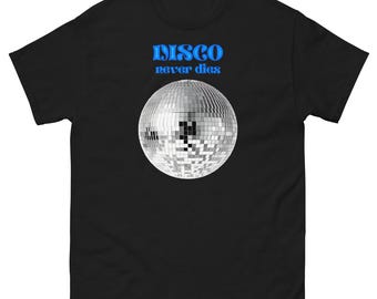 Disco Never Dies T-Shirt (adult and youth sizes)