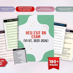 May include: A spiral-bound study guide titled "HESI EXIT RN EXAM (V1-V7, 2025-2026)" with multiple pages of detailed content. The cover is green with the title in red. Additional pages and text boxes with information such as "20+ TOPICS WITH ALOT OF GIFTS" are also visible.
