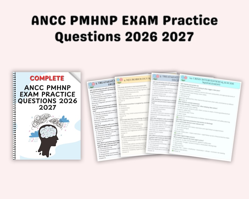 May include: A spiral-bound book and several pages of practice questions for the ANCC PMHNP exam. The book cover reads "COMPLETE ANCC PMHNP EXAM PRACTICE QUESTIONS 2026 2027". The pages are white with black text and colorful headers.