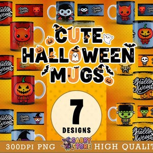 May include: A collection of seven Halloween-themed mugs with various designs, including a devil, vampire, pumpkin, and Frankenstein. The mugs feature the text "Hallo Tween" and "Cute Halloween Mugs" on a yellow background. The image also includes the text "7 Designs" and "300DPI PNG".