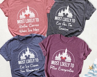 Disney Most Likely To Shirt Custom Disneyland Family Tee, Disneyworld Vacation Shirts, Most Likely To Shirt, Disney Trip Shirt Group T-Shirt