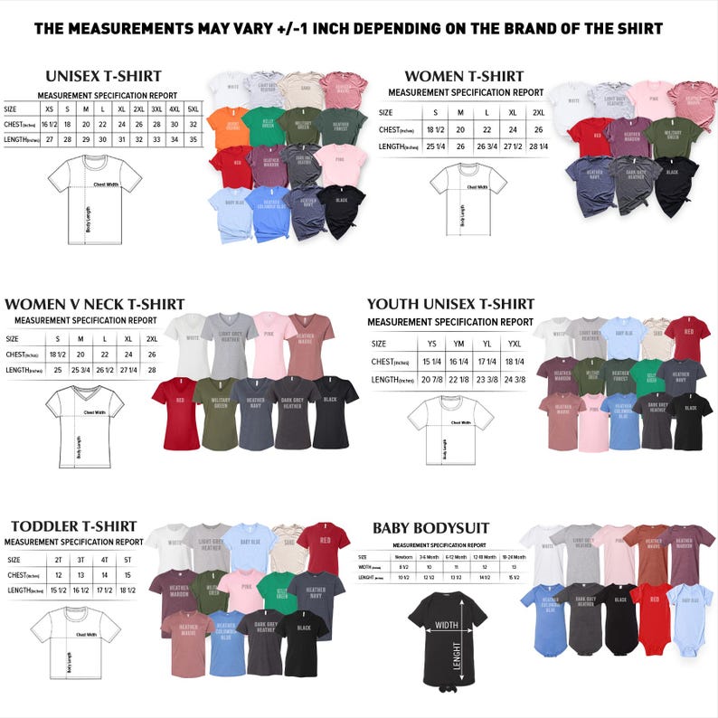 May include: A chart displaying t-shirt and bodysuit size specifications. The chart includes measurements for unisex, women's, women's V-neck, youth unisex, toddler, and baby bodysuits. Various shirt colors are shown.