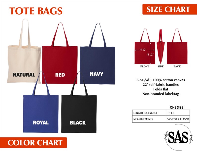 May include: A collection of tote bags in various colors: natural, red, navy, royal blue, and black. The bags are made of 100% cotton canvas, with 22-inch self-fabric handles. Dimensions are 14 1/2"W x 15 1/2"D.