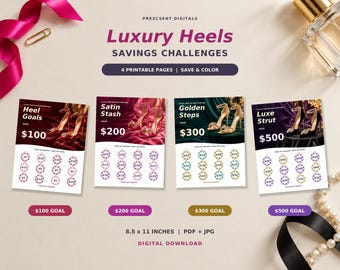 May include: Four printable savings challenge sheets titled Luxury Heels Savings Challenges. Each sheet features a high-heel shoe image and circles to color for saving amounts of $100, $200, $300, and $500. The text includes Prezcsent Digitals, 8.5 x 11 inches, PDF + JPG.