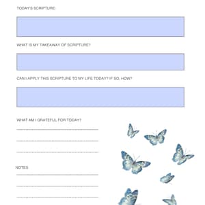 May include: A Daily Scripture Reflection printable sheet featuring the title, fields for date, day, scripture, takeaways, application, gratitude, and notes. The page includes light blue rectangular input boxes and six blue butterfly illustrations.