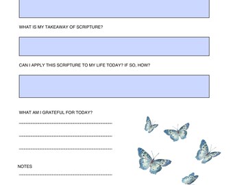 May include: A Daily Scripture Reflection printable sheet featuring the title, fields for date, day, scripture, takeaways, application, gratitude, and notes. The page includes light blue rectangular input boxes and six blue butterfly illustrations.