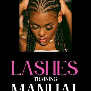 May include: A training manual cover featuring a photograph of a person with dark braided hair and long, dark eyelashes. The text LASHES is printed in large pink letters, with the words TRAINING MANUAL in white below on a solid black background.