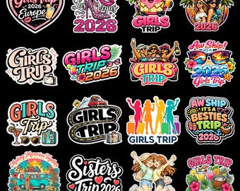 Girls Trip Png Bundle | Girls Trip 2026 Shirt Design | Sisters Trip, Beach Girls Trip, Funny Girls Trip, Family Vacation 2026 PNG