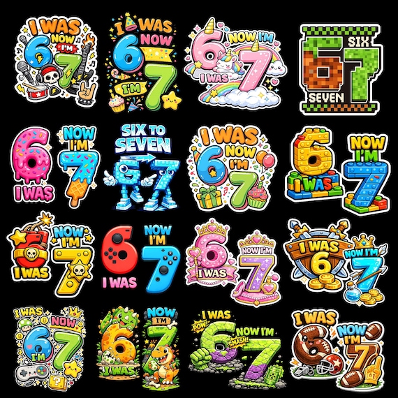 I Was 6 Now Im 7 PNG Bundle, Viral 67 Birthday Shirt Design - Funny 7th Birthday PNG, 67 Funny Kids File, Viral 67 Meme, Seven Birthday