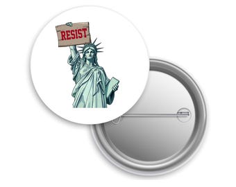 Resist Pinback Button, Statue of Liberty Pin, Flair for Democrat Leftist